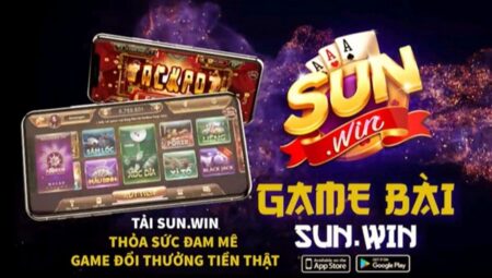 KHO GAME ĐỔI THƯỞNG HOT TẠI SUNWIN